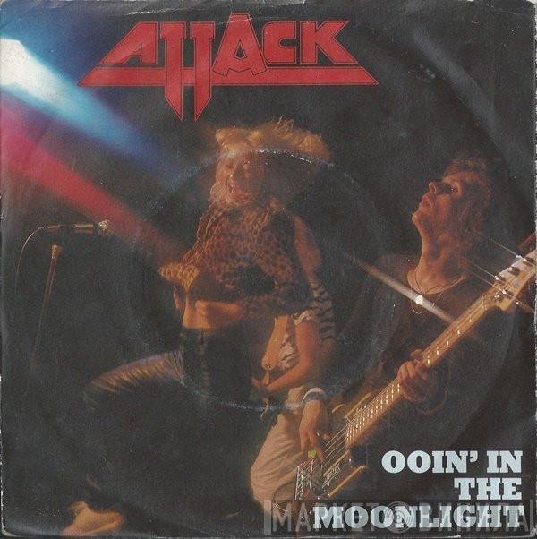 Attack  - Ooin' In The Moonlight