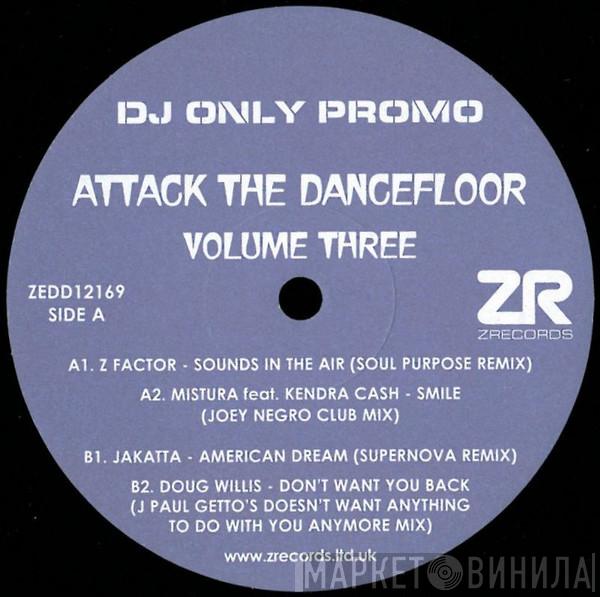  - Attack The Dancefloor Volume Three