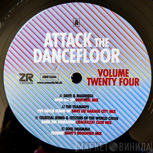  - Attack The Dancefloor Volume Twenty Four