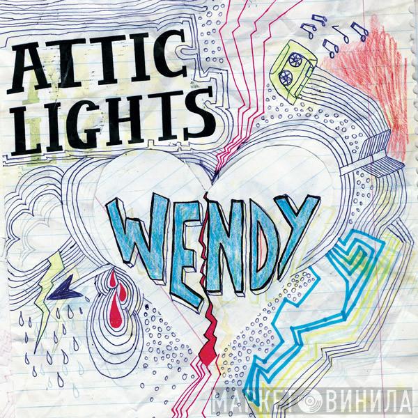 Attic Lights - Wendy