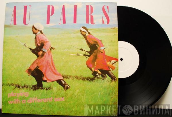  Au Pairs  - Playing With A Different Sex