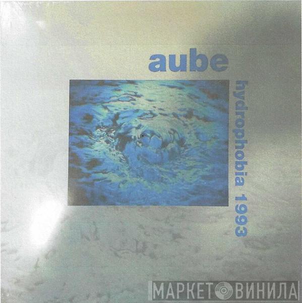Aube - Hydrophobia 1993