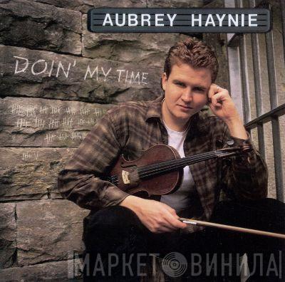Aubrey Haynie - Doin' My Time