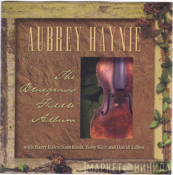 Aubrey Haynie - The Bluegrass Fiddle Album