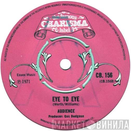 Audience  - You're Not Smiling / Eye To Eye