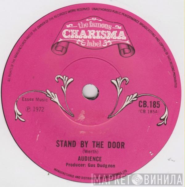 Audience  - Stand By The Door