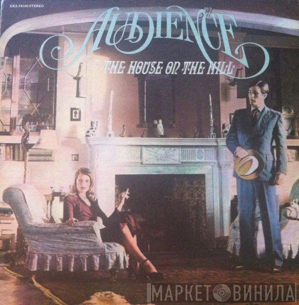 Audience  - The House On The Hill