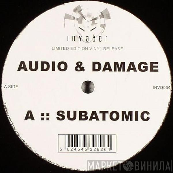 Audio, DJ Damage - Subatomic / First Strike