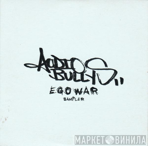 Audio Bullys - Ego War