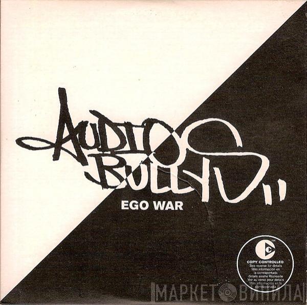  Audio Bullys  - Ego War