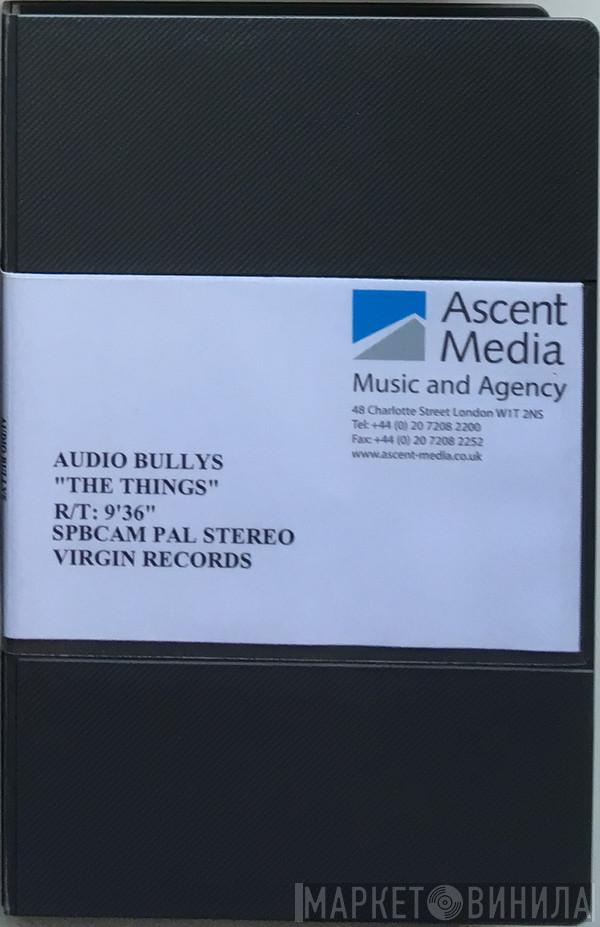  Audio Bullys  - The Things