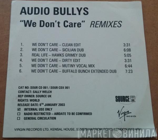  Audio Bullys  - We Don't Care (Remixes)