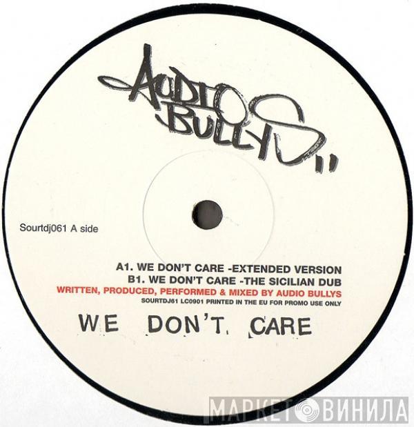  Audio Bullys  - We Don't Care