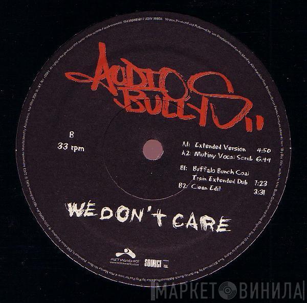  Audio Bullys  - We Don't Care