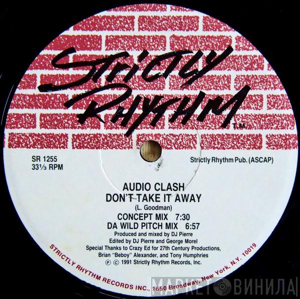 Audio Clash - Don't Take It Away / Electro Rhythm