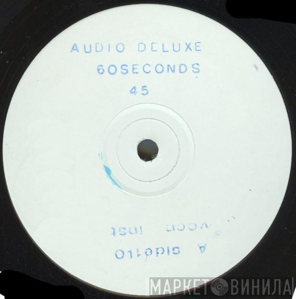 Audio Deluxe - 60 Seconds