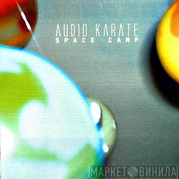 Audio Karate - Space Camp