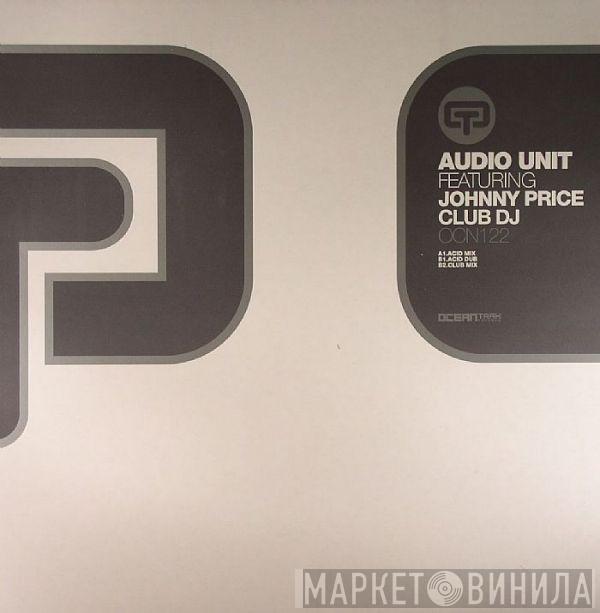 Audio Unit, Johnny Price - Club DJ