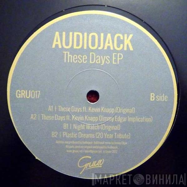 Audiojack - These Days EP