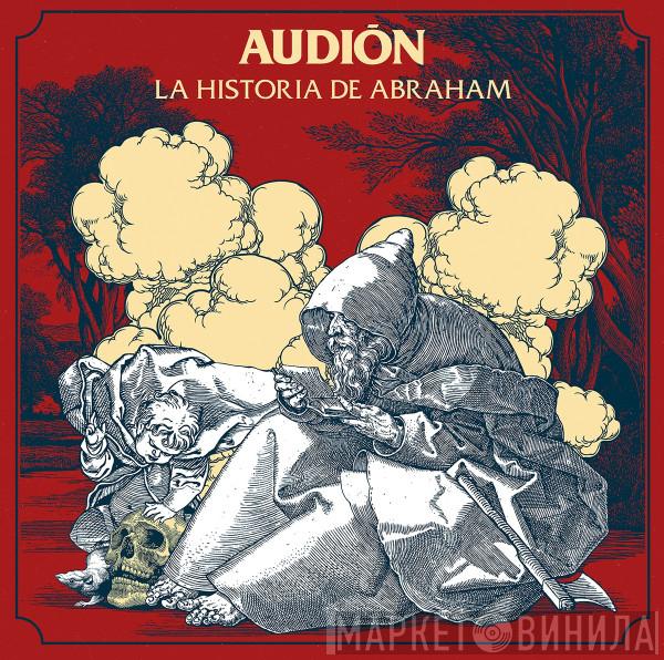  Audion   - La Historia De Abraham