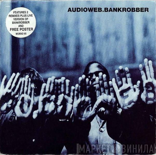 Audioweb - Bankrobber