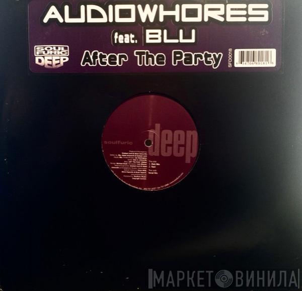 Audiowhores, Blu  - After The Party