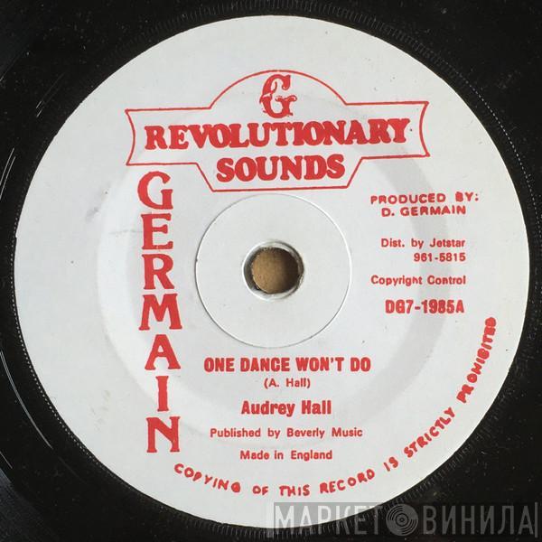  Audrey Hall  - One Dance Won't Do