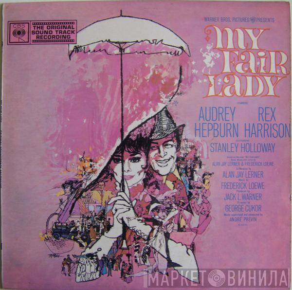 Audrey Hepburn, Rex Harrison, Stanley Holloway, Lerner & Loewe - My Fair Lady (Original Soundtrack Recording)