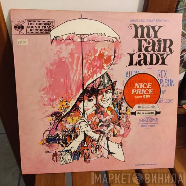 - Audrey Hepburn - Rex Harrison - Stanley Holloway  Lerner & Loewe  - Original Soundtrack Recording Warner Brothers Pictures Presents "My Fair Lady"