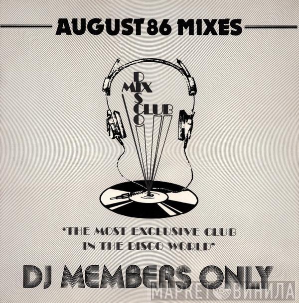  - August 86 Mixes