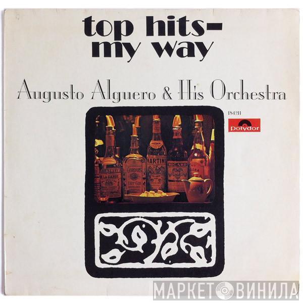 Augusto Algueró Y Su Orquesta - Top Hits - My Way