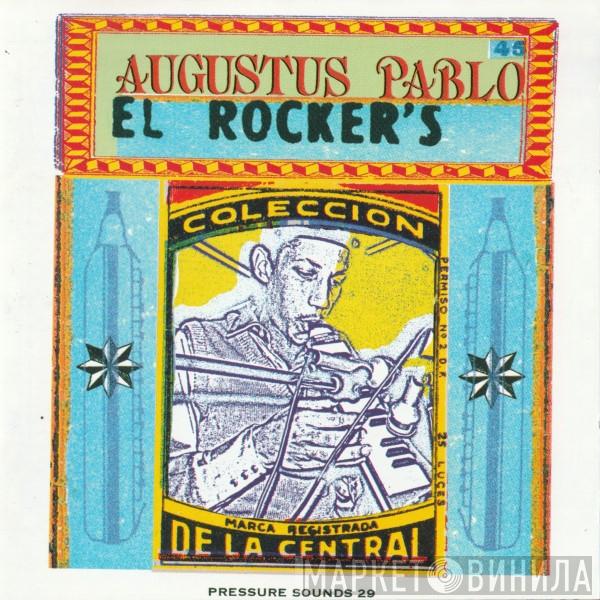 Augustus Pablo - El Rocker's