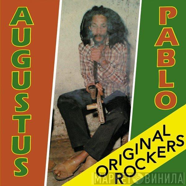 Augustus Pablo - Original Rockers