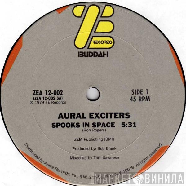  Aural Exciters  - Spooks In Space