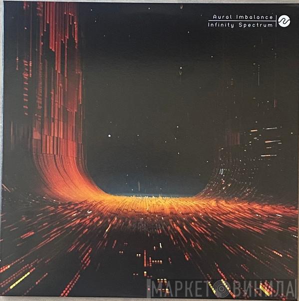 Aural Imbalance - Infinity Spectrum