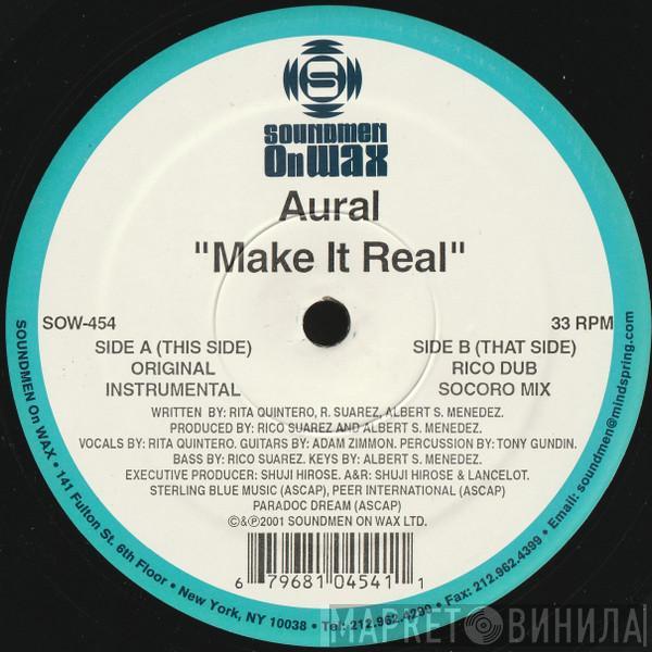 Aural - Make It Real