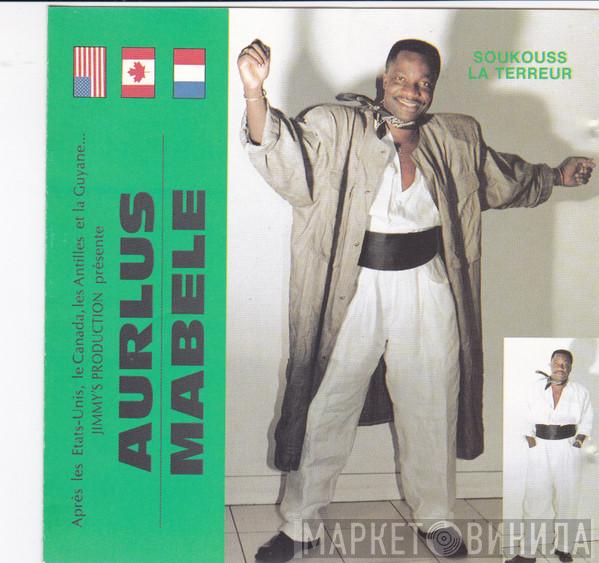 Aurlus Mabele - Soukouss La Terreur