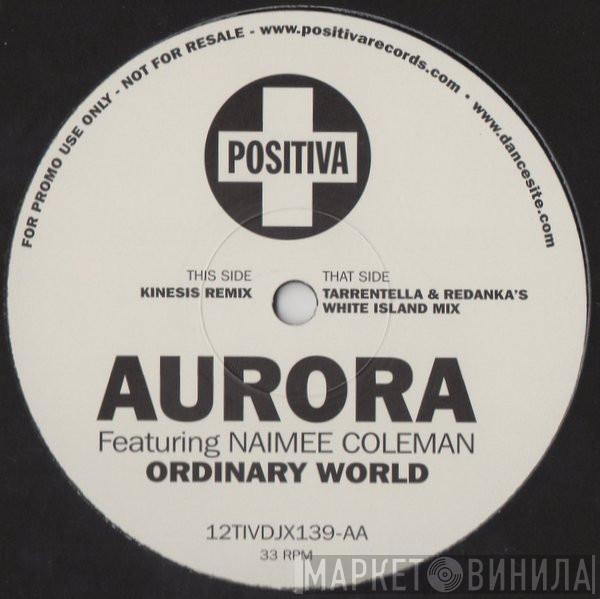 Aurora, Naimee Coleman - Ordinary World