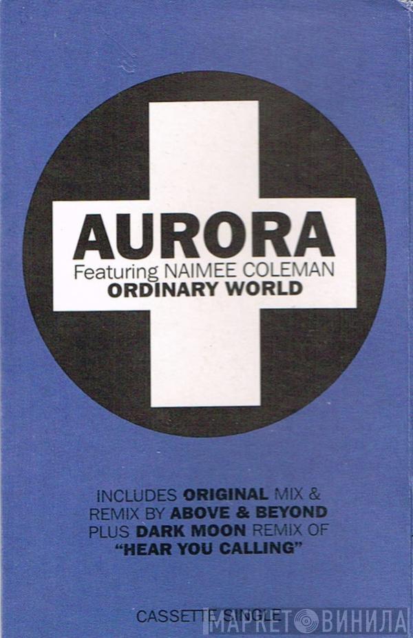 Aurora, Naimee Coleman - Ordinary World