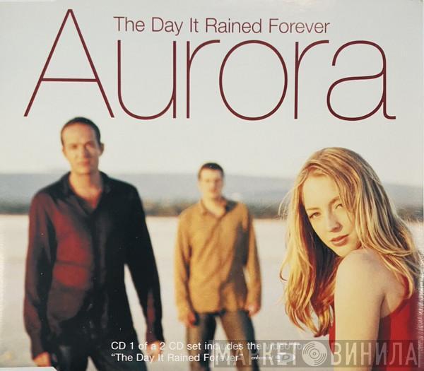  Aurora  - The Day It Rained Forever