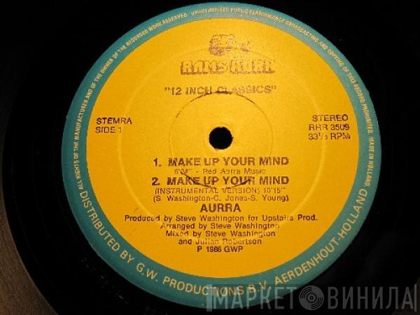  Aurra  - Make Up Your Mind / Such A Feeling