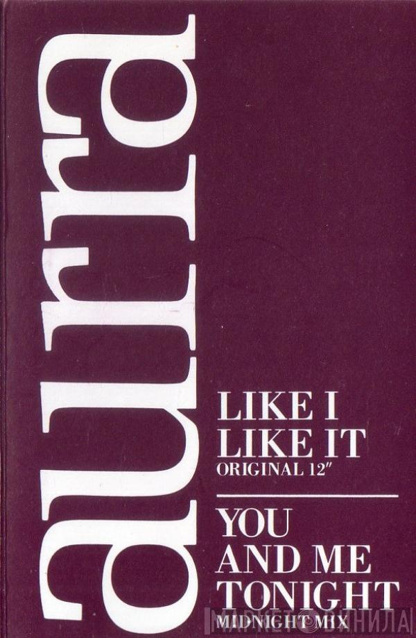  Aurra  - Like I Like It