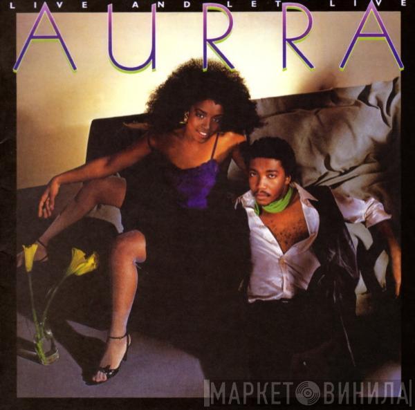  Aurra  - Live And Let Live