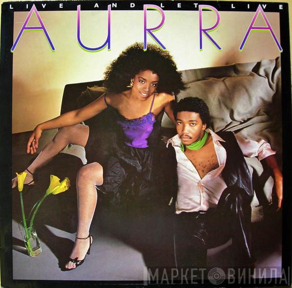 Aurra  - Live And Let Live