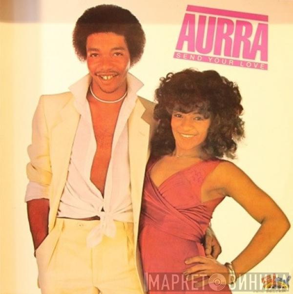  Aurra  - Send Your Love