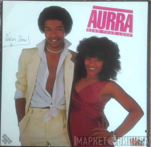  Aurra  - Send Your Love