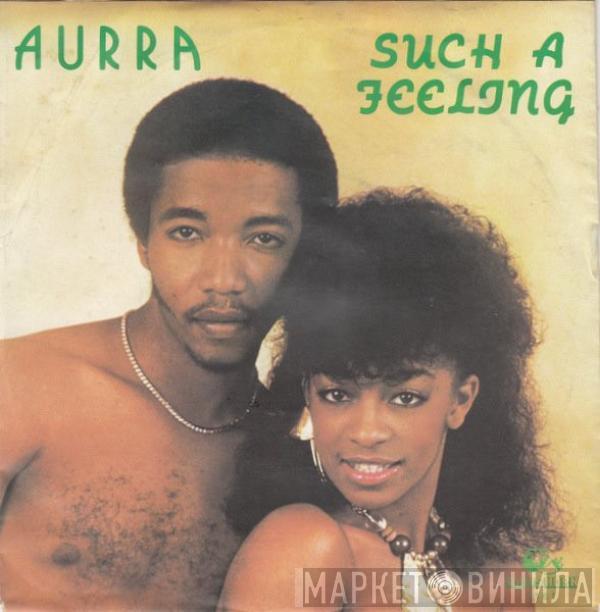  Aurra  - Such A Feeling