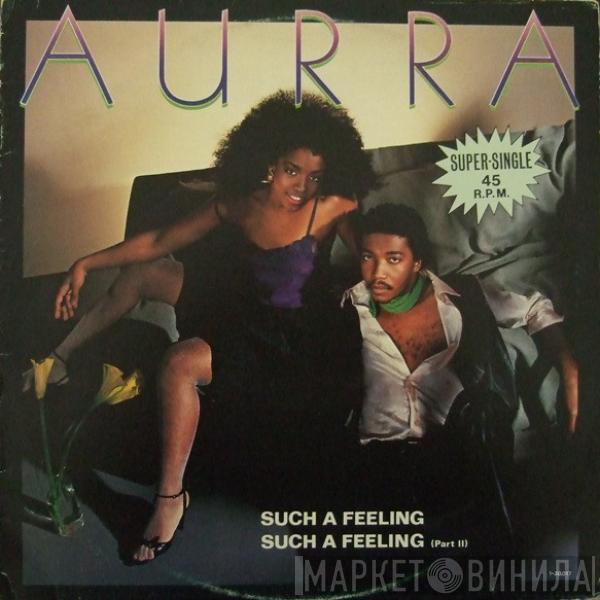  Aurra  - Such A Feeling