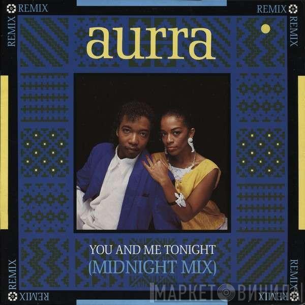  Aurra  - You And Me Tonight (Remix)