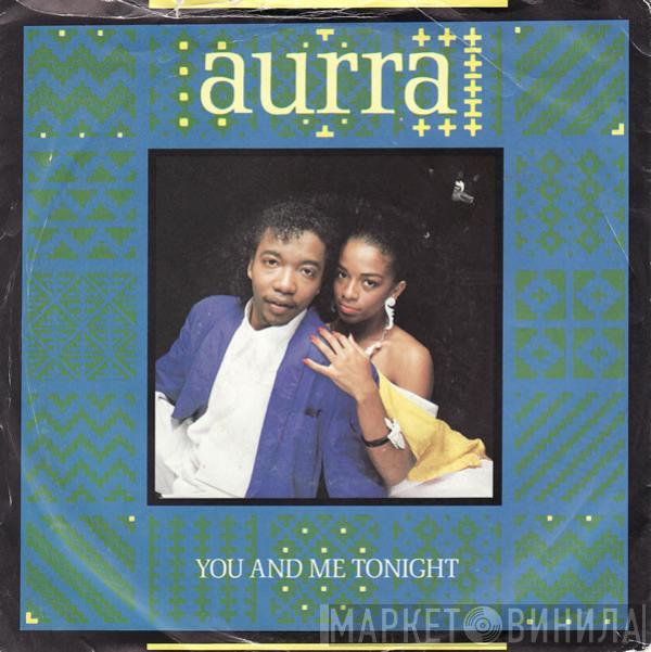 Aurra - You And Me Tonight